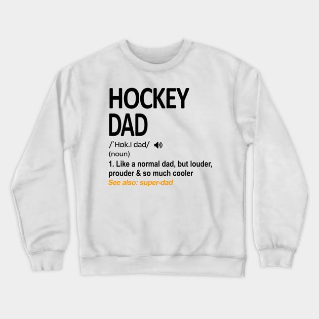 Hockey Dad Definition Crewneck Sweatshirt by heryes store